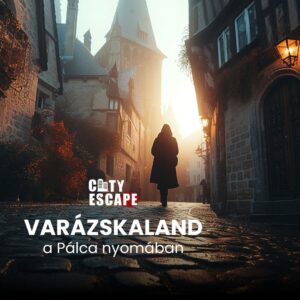 Varázskaland – Szabadtéri szabadulószoba városi nyomozós játék Budapest